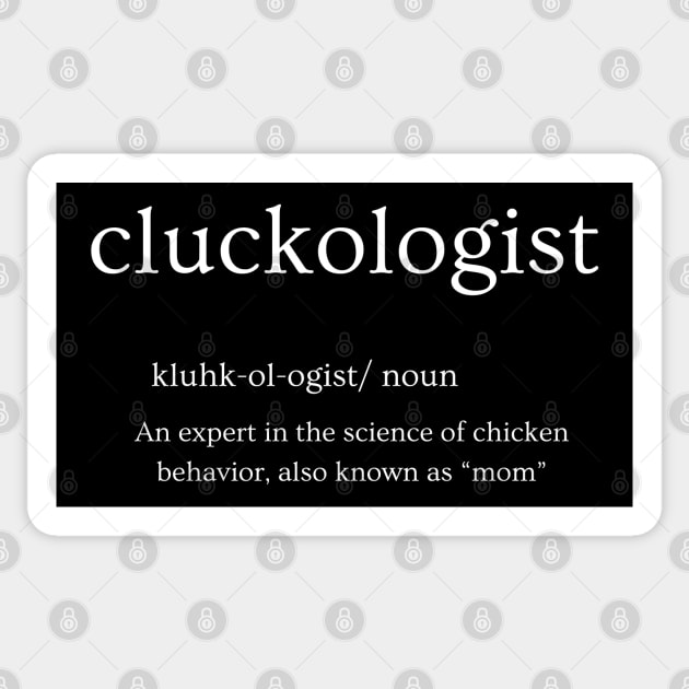 Cluck ologist Sticker by Expressive Imprints